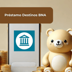 Préstamo Destinos BNA: Vea todo lo que necesita saber
