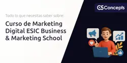 Curso de Marketing Digital ESIC Business & Marketing School: Todo Lo Que Necesitas Saber