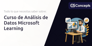 Curso de Análisis de Datos Microsoft Learning: Todo Lo Que Necesitas Saber Sobre