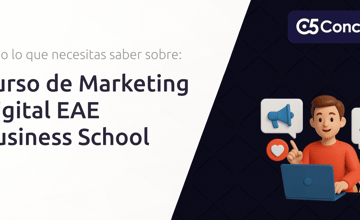 Curso de Marketing Digital EAE Business School: Todo Lo Que Necesitas Saber